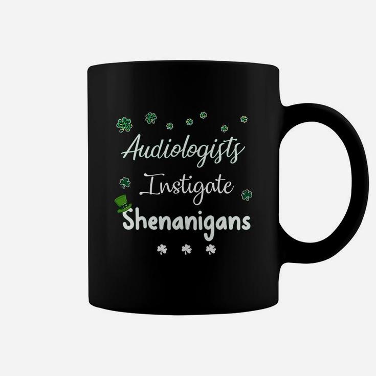 St Patricks Day Shamrock Audiologists Instigate Shenanigans Funny Saying Job Title Coffee Mug