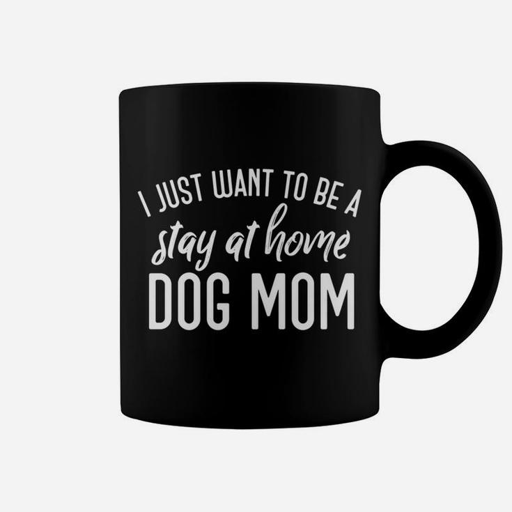 Stay At Home Dog Mom Funny Dog Lover Coffee Mug