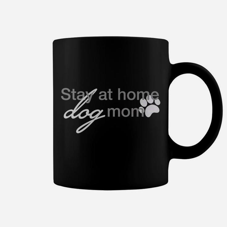 Stay At Home Dog Mom Parenting Puppy Pet Owners Coffee Mug
