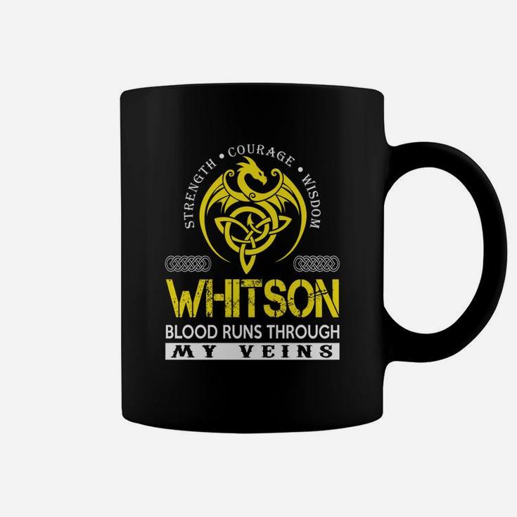 Strength Courage Wisdom Whitson Blood Runs Through My Veins Name Shirts Coffee Mug