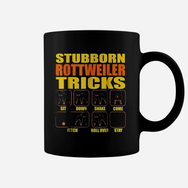 Stubborn Rottweiler Tricks Funny Rottweiler Gift Coffee Mug