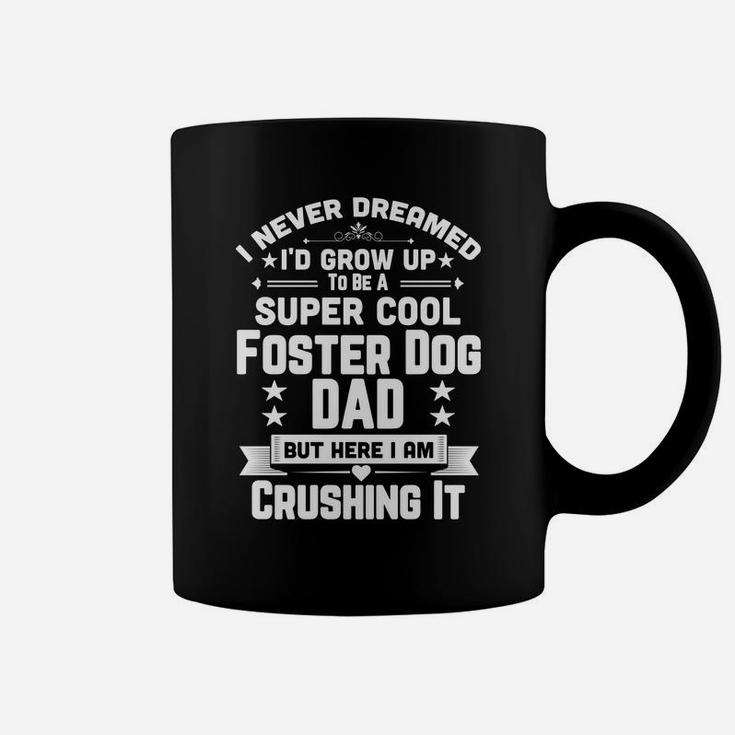 Super Cool Foster Dog Dad Funny Puppy Lover Coffee Mug