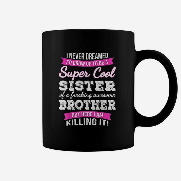 Super Cool Sister birthday Coffee Mug