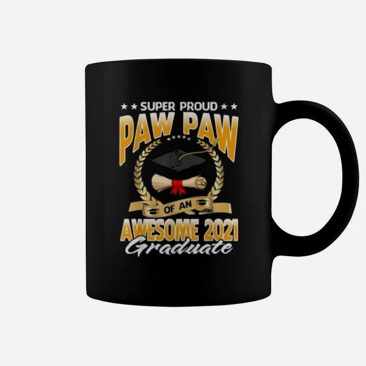 Super Proud Paw Paw Of An Awesome 2021 Graduate Coffee Mug
