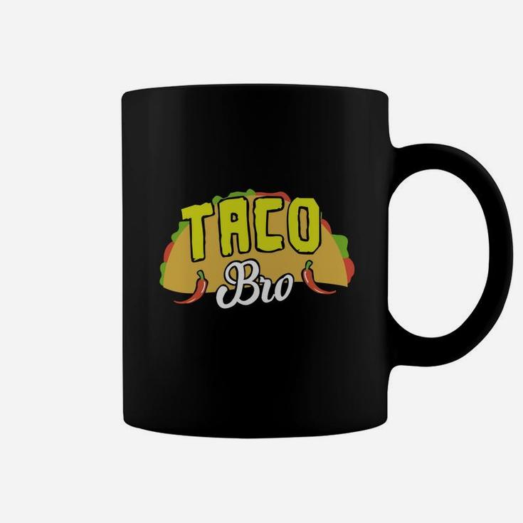 Taco Bro Brother Mexican Food Fiesta Cinco De Mayo T Shirt Coffee Mug