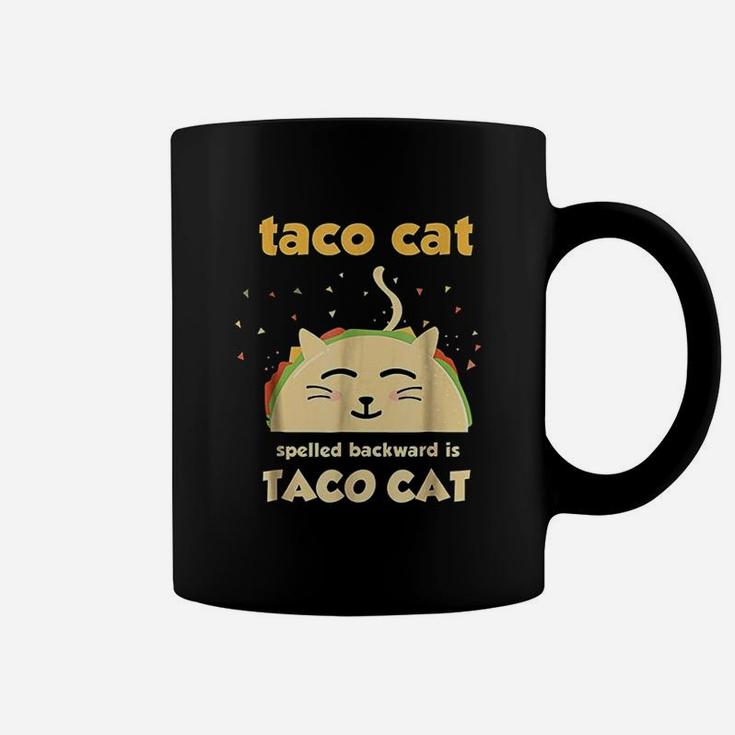 Taco Cat Tacocat Spelled Backward Is Tacocat Coffee Mug