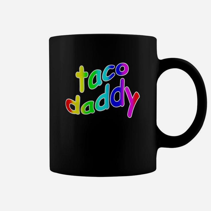 Taco Daddy Funny Novelty Dank Meme Coffee Mug