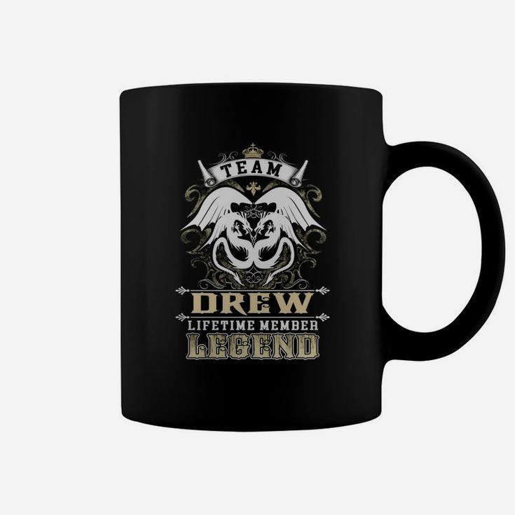 Team Drew Lifetime Member Legend -drew T Shirt Drew Hoodie Drew Family Drew Tee Drew Name Drew Lifestyle Drew Shirt Drew Names Coffee Mug