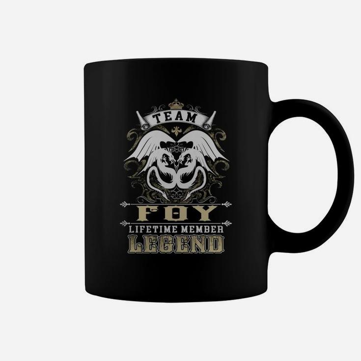 Team Foy Lifetime Member Legend -foy T Shirt Foy Hoodie Foy Family Foy Tee Foy Name Foy Lifestyle Foy Shirt Foy Names Coffee Mug
