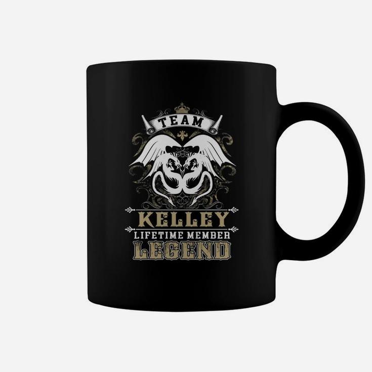 Team Kelley Lifetime Member Legend -kelleyShirt Kelley Hoodie Kelley Family Kelley Tee Kelley Name Kelley Lifestyle Kelley Shirt Kelley Names Coffee Mug