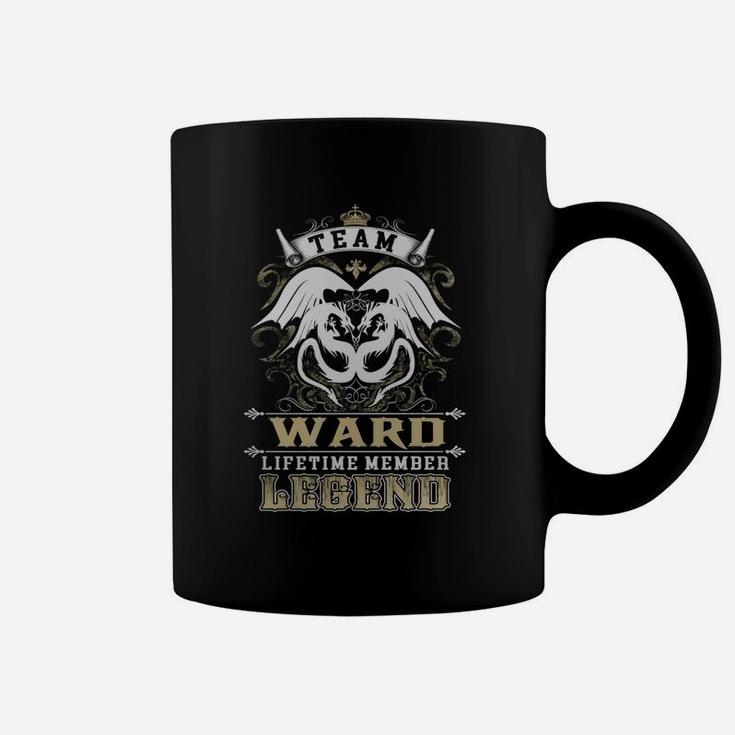 Team Ward Lifetime Member Legend -ward T Shirt Ward Hoodie Ward Family Ward Tee Ward Name Ward Lifestyle Ward Shirt Ward Names Coffee Mug