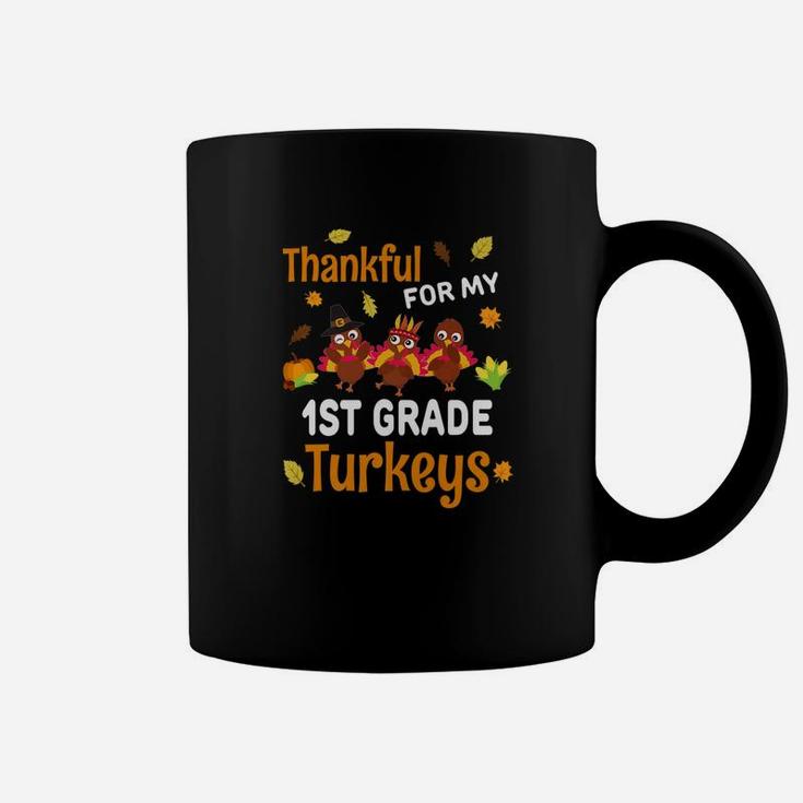 Thankful Turkeys Thanksgiving 1st Grade Teacher Gift Coffee Mug