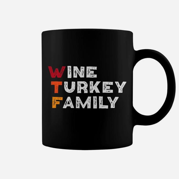 Thanksgiving Funny Party Gift Wine Turkey Family Coffee Mug