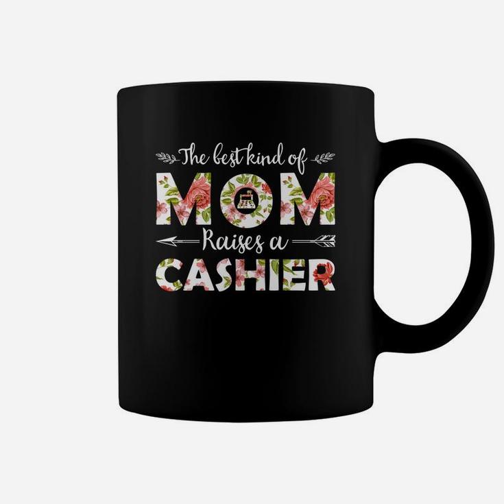 The Best Kind Of Mom Raises A Cashier Floral Gift For Mom Job Title Coffee Mug