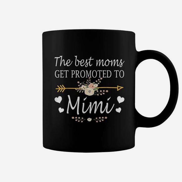 The Best Moms Get Promoted To Mimi Gift New Mimi Coffee Mug