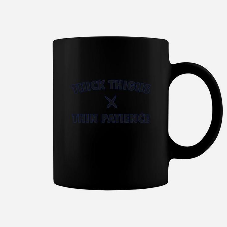 The Offifical Thick Thighs Thin Patience Women's T-shirt Coffee Mug