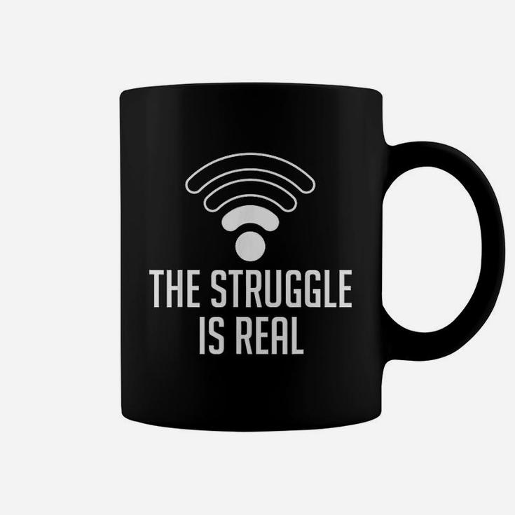The Struggle Is Real Funny Wifi Connection Internet Coffee Mug