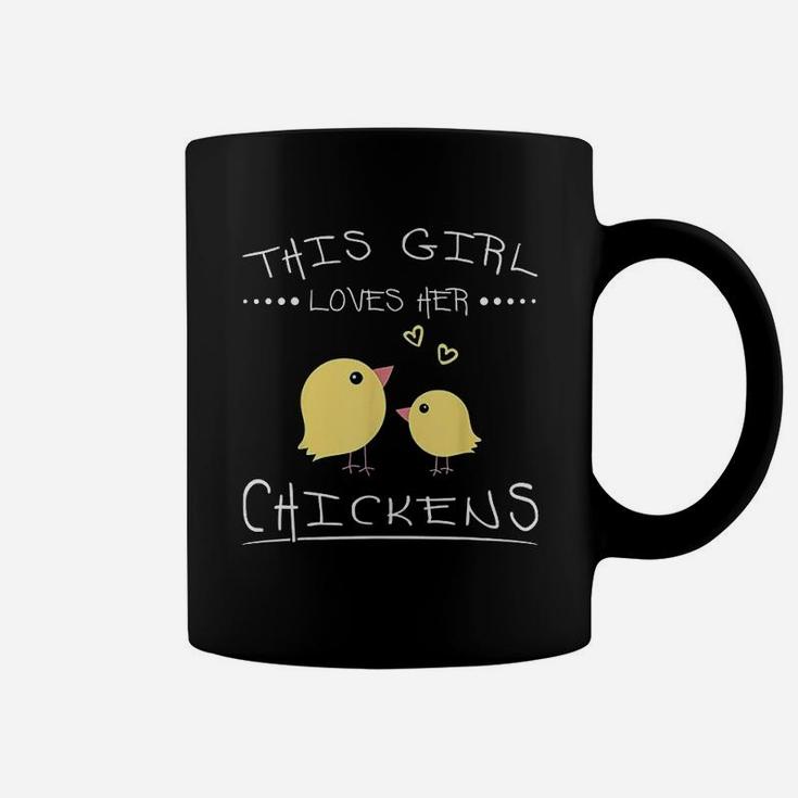 This Girl Loves Her Chickens Cute Gifts For Chicken Lovers Coffee Mug