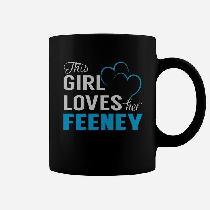 This Girl Loves Her Feeney Name Shirts Coffee Mug
