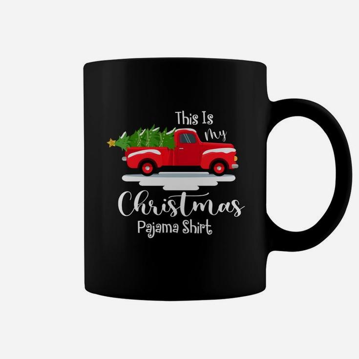 This Is My Christmas Pajama Shirt Red Truck And Christmas Tree Coffee Mug