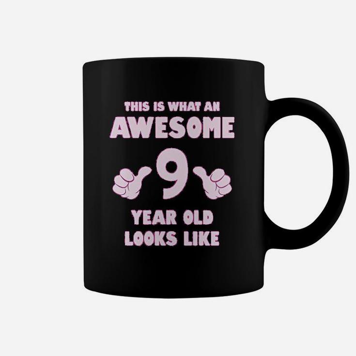 This Is What An Awesome 9 Year Old Looks Like Coffee Mug