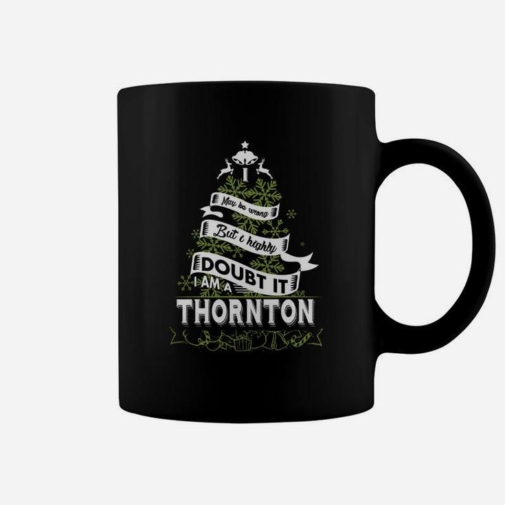 Thornton Shirt, Thornton Family Name, Thornton Funny Name Gifts T Shirt Coffee Mug