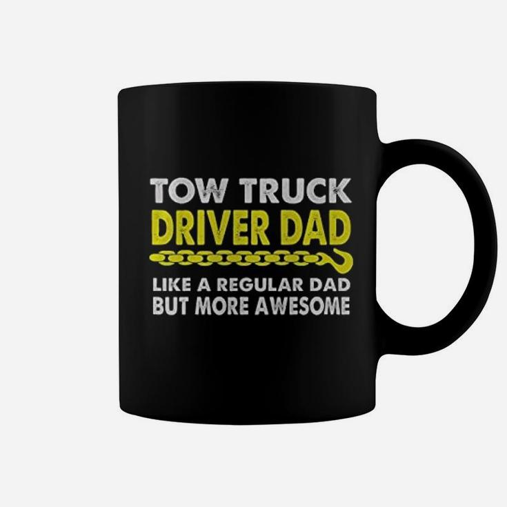 Tow Truck Driver Dad Much More Awesome Other Dad Trucker Coffee Mug