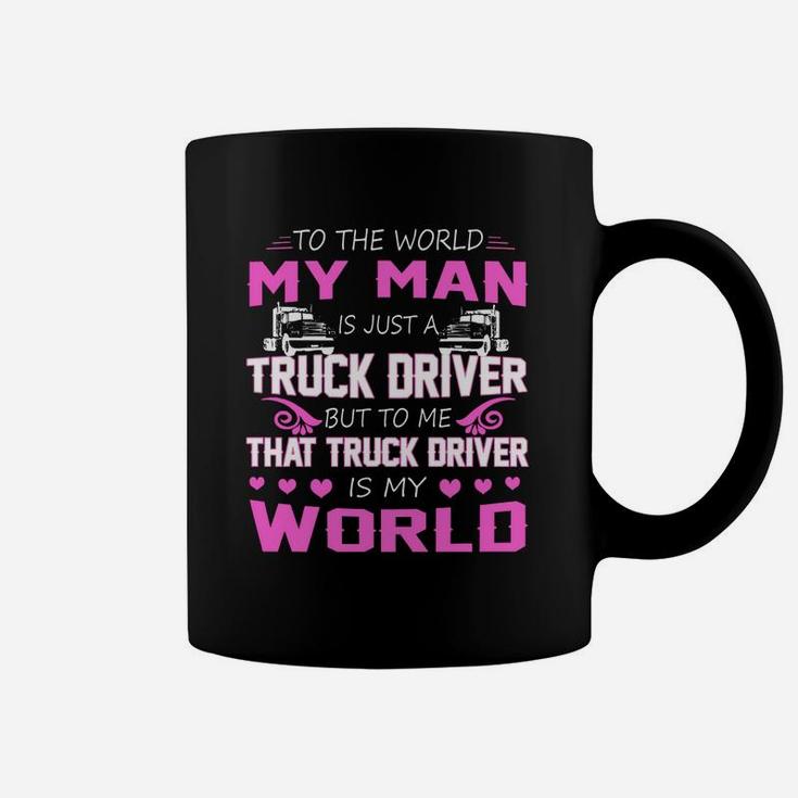 Truck Driver - My Man Gift Proud Couple Husband And Wife Truck Driver - My Man Coffee Mug