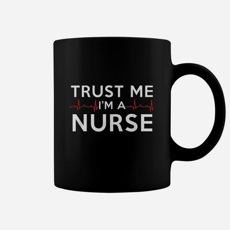 Trust Me Im A Nurse Funny Medical Nurses Week Gift Coffee Mug