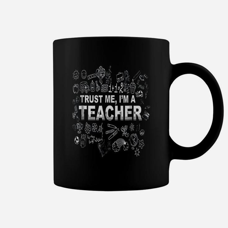 Trust Me Im A Teacher Gifts For Teachers Coffee Mug