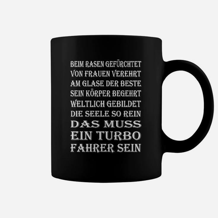 Turbofahrer Tassen mit lustigem Spruch, Rennsport Motiv