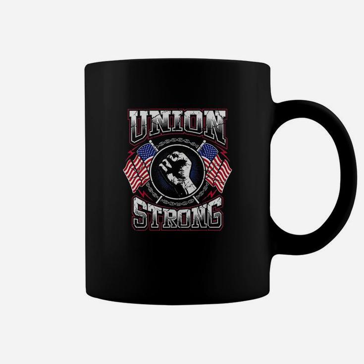 Union Strong Pro-union Worker Labor Protest Coffee Mug
