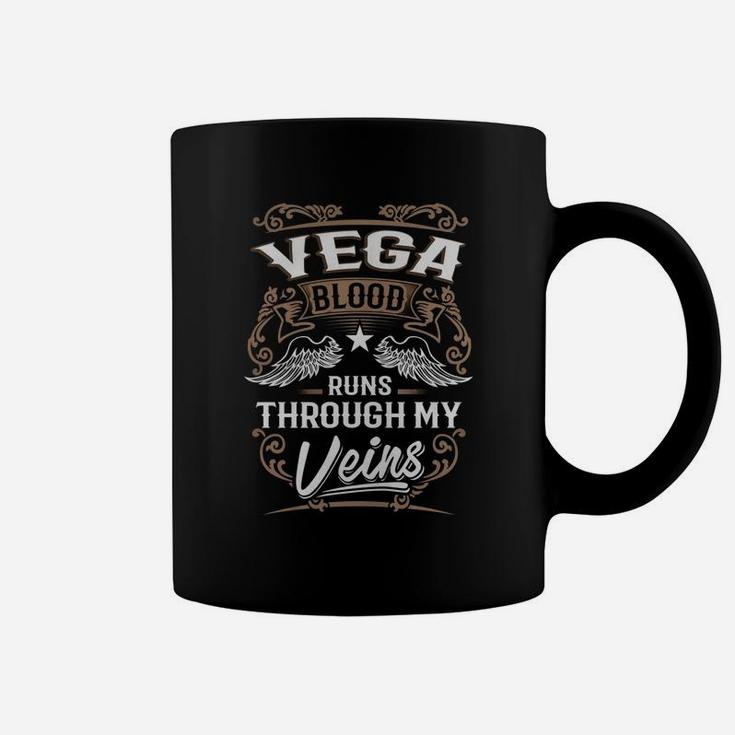 Vega Blood Runs Through My Veins Legend Name Gifts T Shirt Coffee Mug