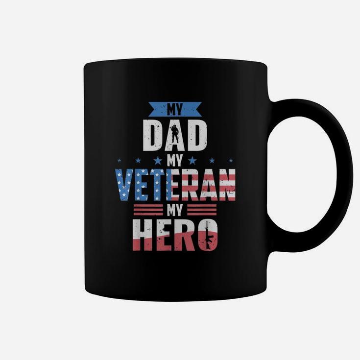 Veteran Dad My Dad My Hero Coffee Mug