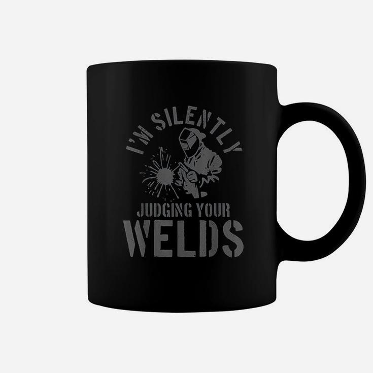 Welder Gift Funny Welding Quote Saying Judging Welds Welder Coffee Mug