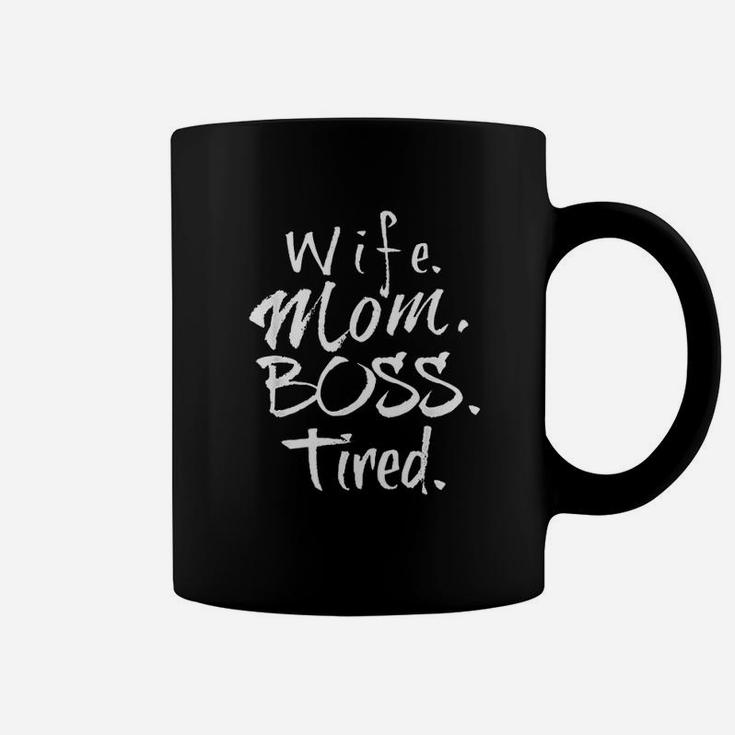 Wife Mom Boss Tired Coffee Mug