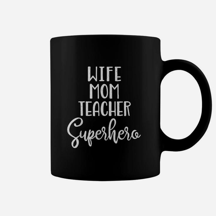 Wife Mom Teacher Superhero Coffee Mug