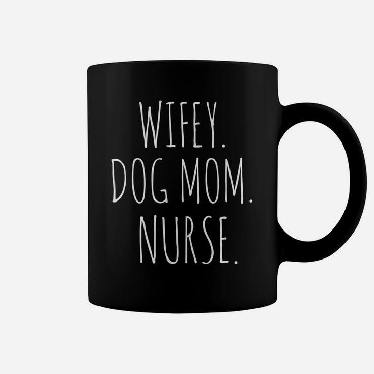 Wifey Dog Mom Nurse Funny Hubby Wifey Coffee Mug