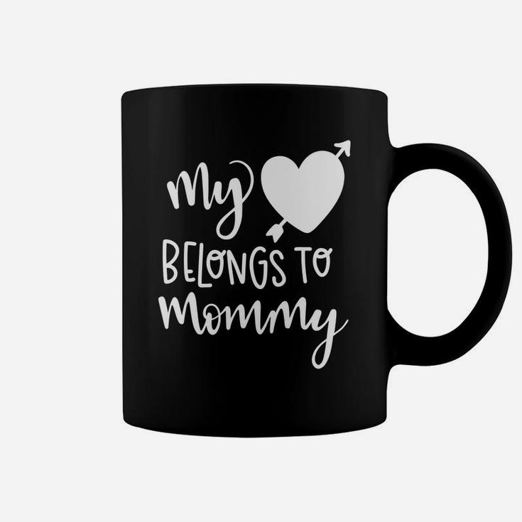 Womens Day Mothers Gift My Heart Belongs To Mommy Coffee Mug