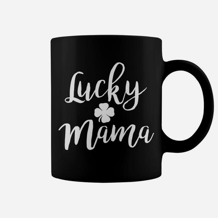 Womens St Paddys Day Women Lucky Mama Shamrock Coffee Mug