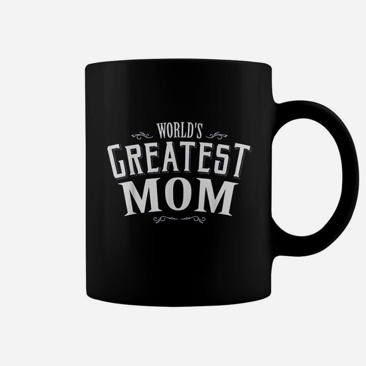 World's Greatest Mom Gift For Mother Mom Gifts Coffee Mug
