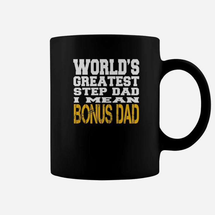 Worlds Greatest Step Dad I Mean Bonus Dad Fathers Day Shirt Premium Coffee Mug
