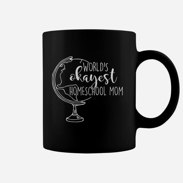 Worlds Okayest Homeschool Mom Coffee Mug