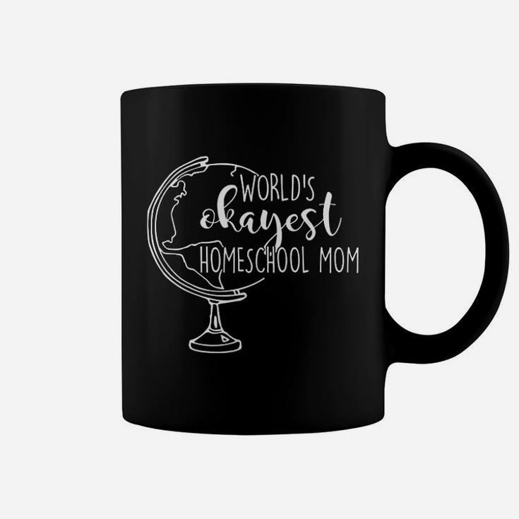 Worlds Okayest Homeschool Mom Gift For Homeschooling Mama Coffee Mug