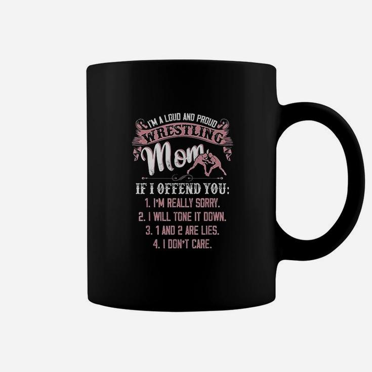 Wrestling I Am A Loud And Proud Wrestling Mom Mothers Day Coffee Mug