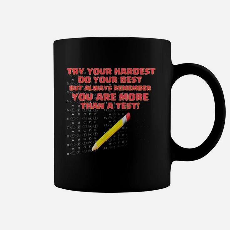 You Are More Than A Test Standardized Test Teacher Coffee Mug