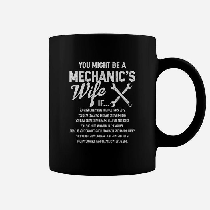 You Might Be A Mechanic's Wife If T-shirt Coffee Mug