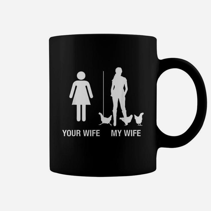 Your Wife My Wife Chicken Lady Farmer Husband Gift Coffee Mug
