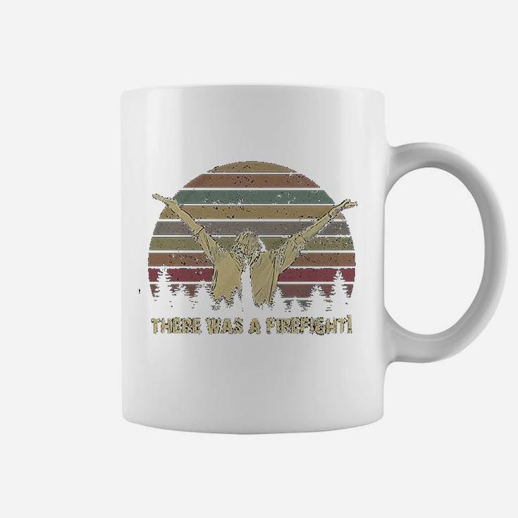 There Was A Firefight Vintage Coffee Mug
