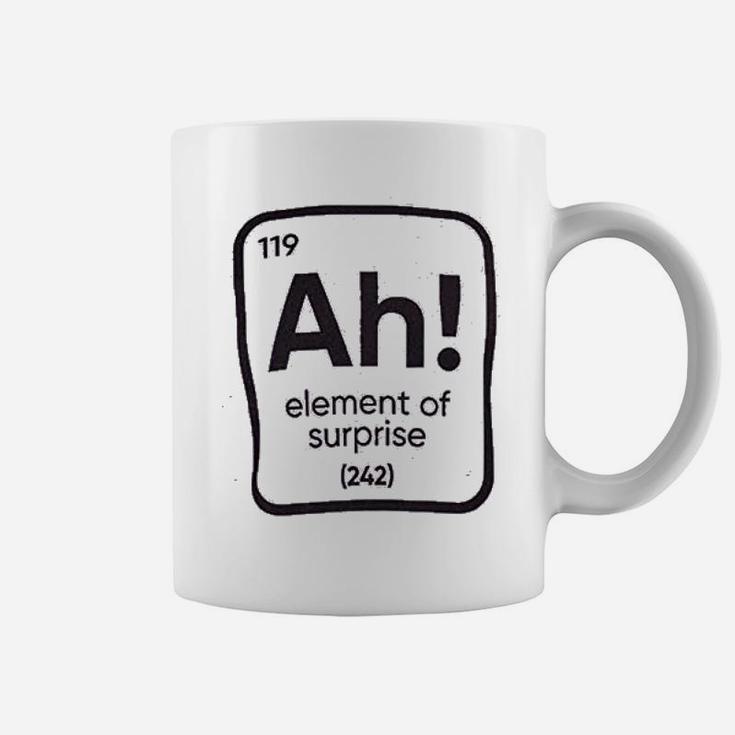 Ah The Element Of Surprise Funny Science Teacher Sarcastic Joke Saying Comment Phrase Coffee Mug